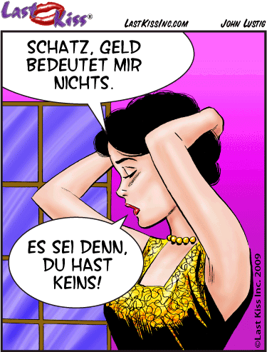 Geld bedeutet mir nichts