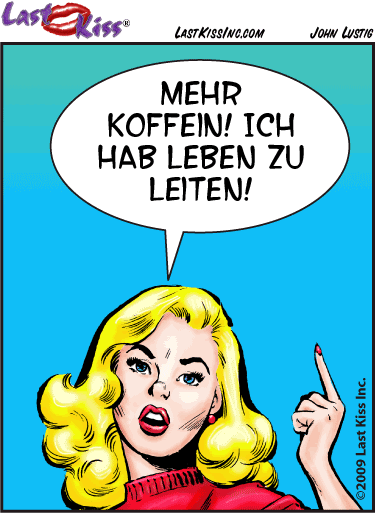 Mehr Koffein!