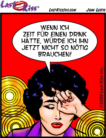 Einen Drink zur rechten Zeit!